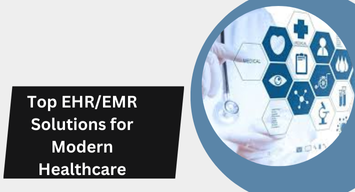 Top EHREMR Solutions for Modern Healthcare